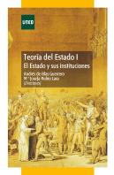 Teoría Del Estado I. El Estado Y Sus Instituciones