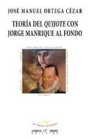 Teoria Del Quijote Con Jorge Manrique Al Fondo