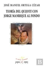 Teoria Del Quijote Con Jorge Manrique Al Fondo