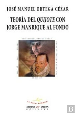 Bertrand.pt - Teoria Del Quijote Con Jorge Manrique Al Fondo