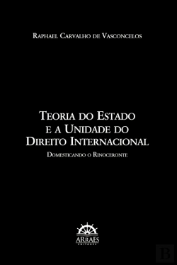 Bertrand.pt - Teoria Do Estado E A Unidade Do Direito Internacional
