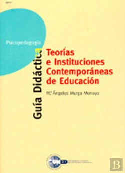 Bertrand.pt - Teoria E Instituciones Contemporaneas De Educacion