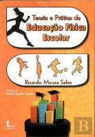 Teoria e Prática da Educação Física Escolar