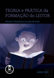 Teoria e Prática da Formação do Leitor