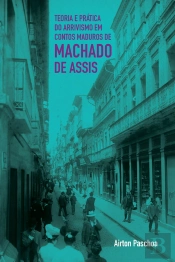 Teoria E Prática Do Arrivismo Em Contos Maduros De Machado De Assis