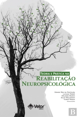 Bertrand.pt - Teoria E Prática Na Reabilitação Neuropsicológica