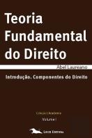 Teoria Fundamental do Direito - Volume I