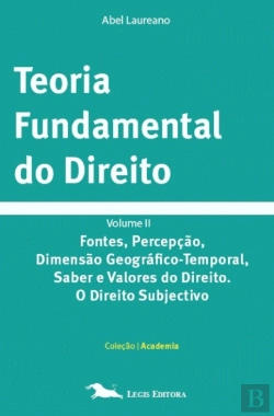 Bertrand.pt - Teoria Fundamental do Direito - Volume II
