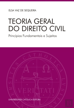 Bertrand.pt - Teoria Geral Do Direito Civil. Princípios Fundamentais E Sujeitos