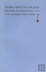 Teoria I Pràctica De La Literatura En Ramon Llull