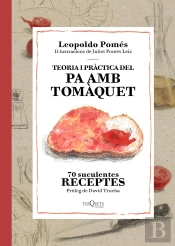 Teoria I Pràctica Del Pa Amb Tomàquet