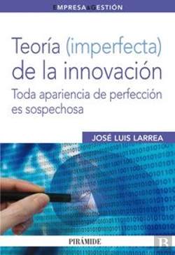 Bertrand.pt - Teoría (Imperfecta) De La Innovación