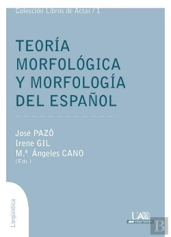 Bertrand.pt - Teoría Morfológica Y Morfología Del Español
