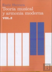 Teoría Musical Y Armonía Moderna Vol. Ii