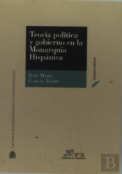 Teoria Política Y Gobierno En La Monarquía Hispánica