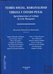 Teoría Social, Marginalidad Urbana Y Estado Penal