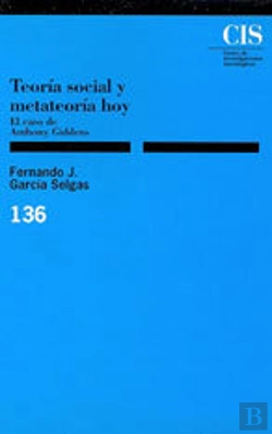 Bertrand.pt - Teoría Social Y Metateoría Hoy