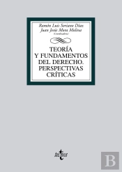 Teoría Y Fundamentos Del Derecho. Perspectivas Críticas