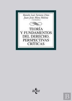 Bertrand.pt - Teoría Y Fundamentos Del Derecho. Perspectivas Críticas