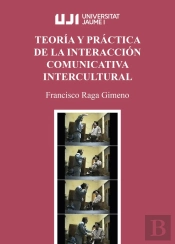 Teoria Y Practica De La Interaccion Comunicativa Intercultur