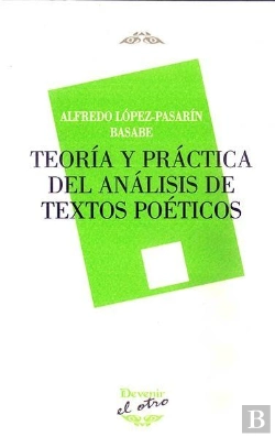 Bertrand.pt - Teoría Y Práctica Del Análisis De Textos Poéticos