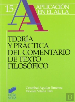Bertrand.pt - Teoría Y Práctica Del Comentario De Texto Filosófico