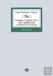 Teoria Y Practica Del Derecho Constitucional