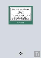 Teoría Y Práctica Del Derecho Constitucional