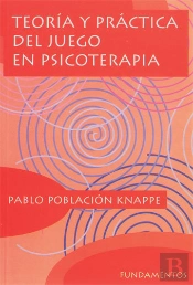 Teoría Y Práctica Del Juego En Psicoterapia