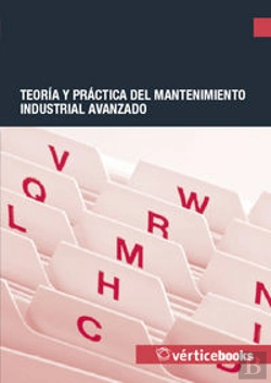 Bertrand.pt - Teoria Y Practica Del Mantenimiento Industrial Avanzado
