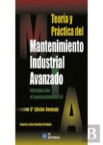 Teoria Y Practica Del Mantenimiento Industrial Avanzado