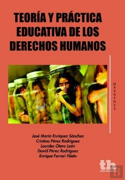 Bertrand.pt - Teoría Y Práctica Educativa De Los Derechos Humanos