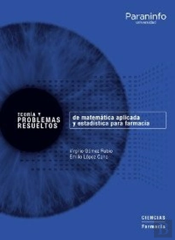 Bertrand.pt - Teoría Y Problemas Resueltos De Matemática Aplicada Y Estadística Para Farmacia