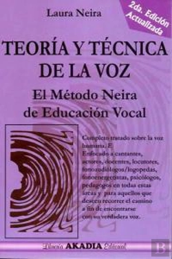 Bertrand.pt - Teoria Y Tecnica De La Voz (El Metodo Neira De Educacion) 