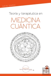 Teoría Y Terapéutuca En Medicina Cuántica