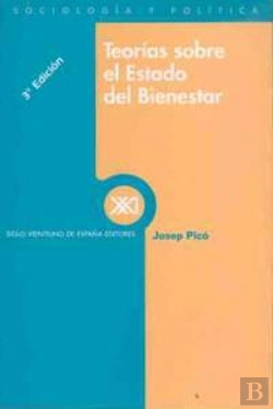 Bertrand.pt - Teorías Sobre El Estado Del Bienestar