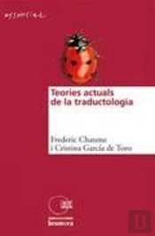 Teories Actuals De La Traductologia