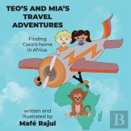 Teo'S And Mia'S Travel Adventures.  Finding Coco'S Home In Africa.