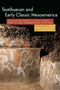 Bertrand.pt - Teotihuacan And Early Classic Mesoamerica
