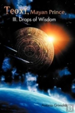Bertrand.pt - Teoxi, Mayan Prince: Iii. Drops Of Wisdom
