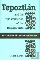 Tepoztlan And The Transformation Of The Mexican State