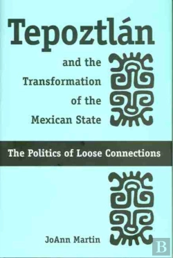 Bertrand.pt - Tepoztlan And The Transformation Of The Mexican State