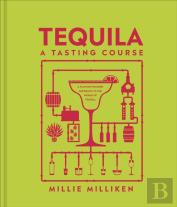 Tequila: A Tasting Course