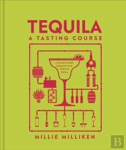 Bertrand.pt - Tequila: A Tasting Course
