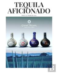 Tequila Aficionado Magazine, March 2022