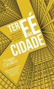 Ter Fé na Cidade