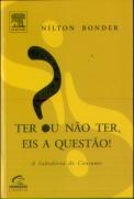 Ter Ou Não Ter