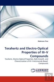 Terahertz And Electro-Optical Properties Of Iii-V Compounds