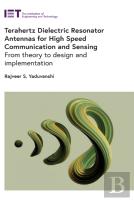 Terahertz Dielectric Resonator Antennas For High Speed Communication And Sensing
