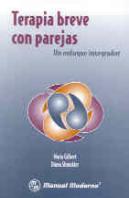 Terapia Breve Con Parejas. Un Enfoque Integrador